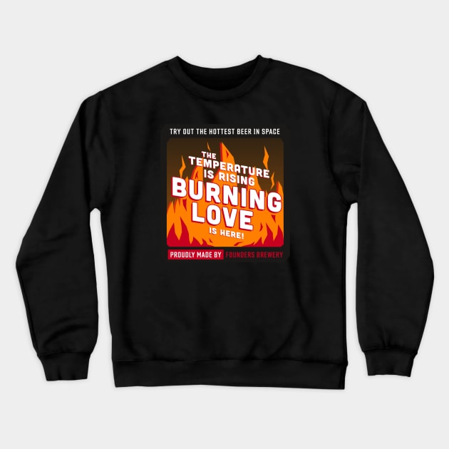 Deep Rock Galactic Burning Love Beer from the Abyss Bar Crewneck Sweatshirt by Arnieduke